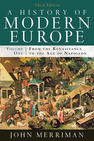 History of Modern Europe by John M. Merriman