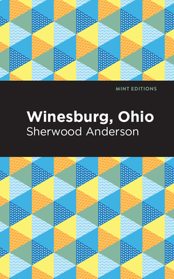 Winesburg, Ohio by Sherwood Anderson