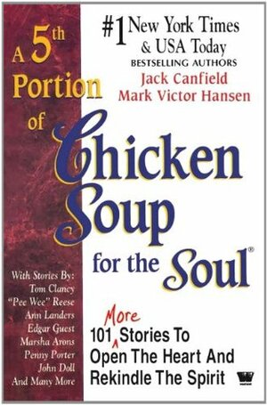 A 5th Portion of Chicken Soup for the Soul by Mark Victor Hansen, Jack Canfield