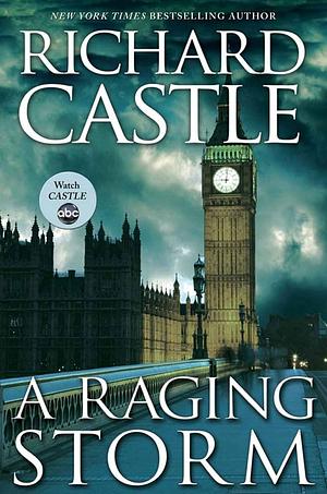 A Raging Storm by Richard Castle