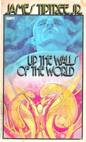 Up the Walls of the World by James Tiptree Jr.