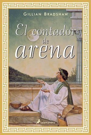 El Contador De Arena by Gillian Bradshaw