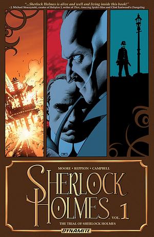 Sherlock Holmes Vol. 1: The Trial of Sherlock Holmes by Leah Moore, John Reppion, Aaron Campbell