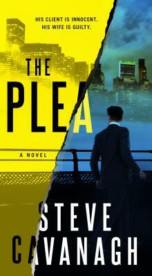 The Plea by Steve Cavanagh