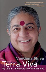 Terra Viva: My Life in a Biodiversity of Movements by Vandana Shiva