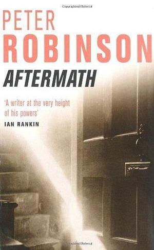 Aftermath: An Inspector Banks Mystery (The Inspector Banks Series) by Robinson, Peter (2003) Paperback by Peter Robinson, Peter Robinson