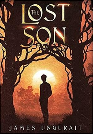 The Lost Son by James Ungurait