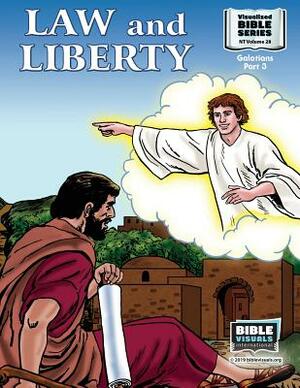 Law and Liberty: New Testament Volume 28: Galatians Part 3 by Marilyn P. Habecker, Bible Visuals International