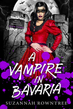 A Vampire in Bavaria by Suzannah Rowntree