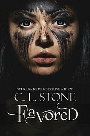 The Favored by C.L. Stone
