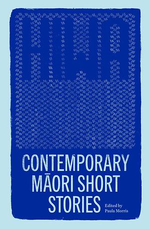 Hiwa: Contemporary Maori Short Stories by Paula Morris, Paula Morris, Darryn Joseph