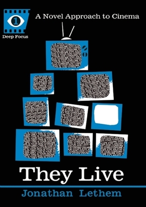 They Live by Sean Howe, Jonathan Lethem