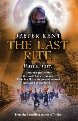 The Last Rite by Jasper Kent
