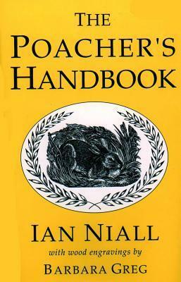 The Poacher's Handbook by Ian Niall