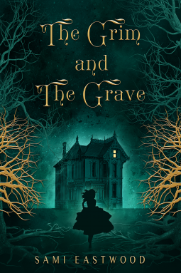 The Grim and the Grave by Sami Eastwood