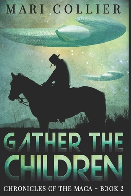 Gather The Children: Large Print Edition by Mari Collier