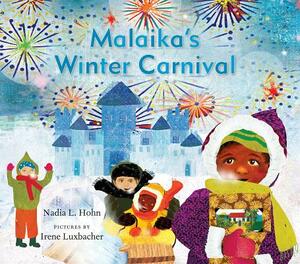 Malaika's Winter Carnival by Irene Luxbacher, Nadia L. Hohn