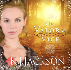 Of Valor & Vice by K.J. Jackson