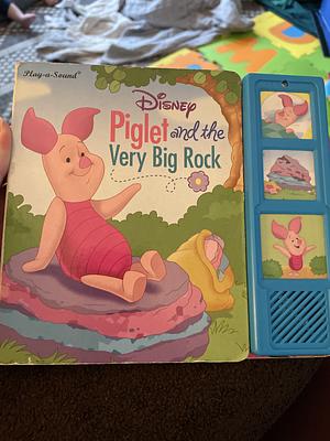 Piglet and the Very Big Rock by Steve Heinrich