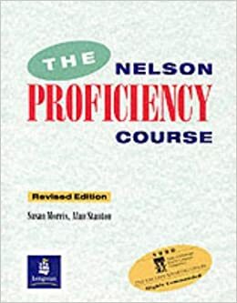 The Nelson Proficiency Course by Susan Morris, A.J. Stanton
