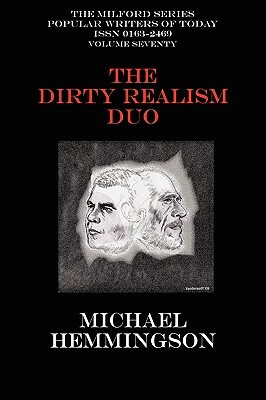 The Dirty Realism Duo: Charles Bukowski & Raymond Carver by Michael Hemmingson