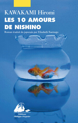 Les dix amours de Nishino by Hiromi Kawakami