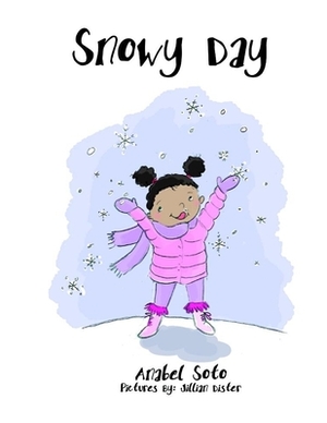 Snowy Day by Anabel Soto