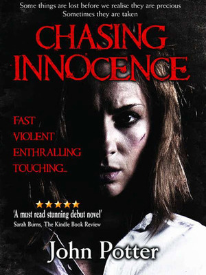 Chasing Innocence by John Potter