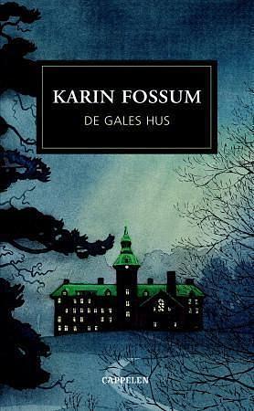 De gales hus: roman by Karin Fossum