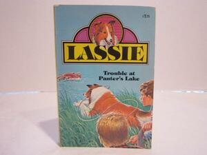 Lassie: Trouble at Panter's Lake by Steve Frazee