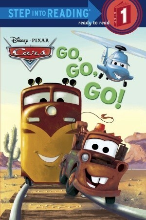 Go, Go, Go! (Disney/Pixar Cars) by Melissa Lagonegro, Ron Cohee