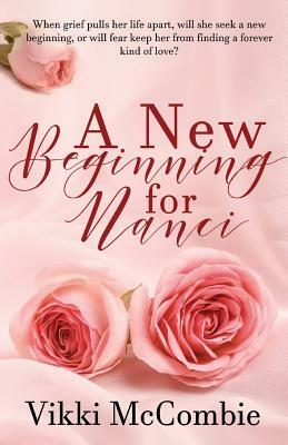 A New Beginning for Nanci by Vikki McCombie