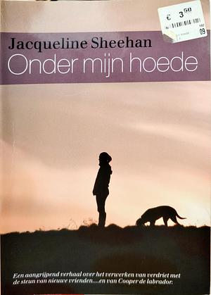 Onder mijn hoede / druk 1 by Jacqueline Sheehan