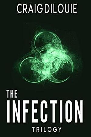 THE INFECTION Omnibus: The Apocalyptic Zombie Trilogy by Craig DiLouie, Joe McKinney