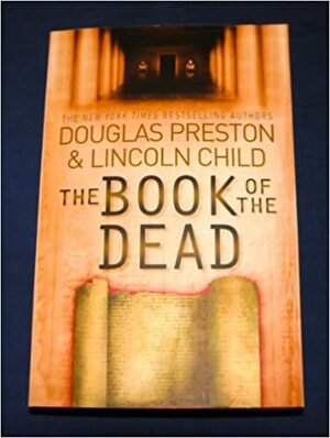 The Book of the Dead by Douglas Preston