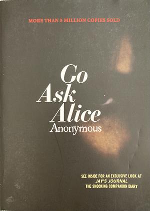 Go Ask Alice by Anonymous