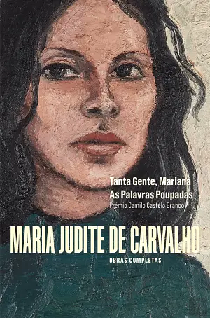 Tanta Gente, Mariana / As Palavras Poupadas by Maria Judite de Carvalho