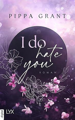 I Do Hate You by Pippa Grant