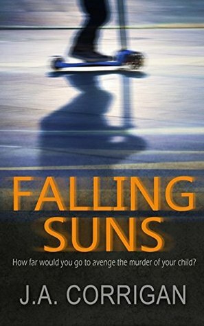 Falling Suns by J.A. Corrigan