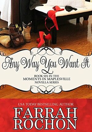 Any Way You Want It by Farrah Rochon