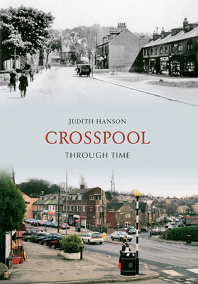 Crosspool Through Time by Judith Hanson