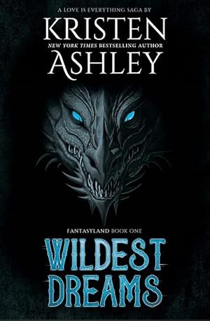 Wildest Dreams by Kristen Ashley