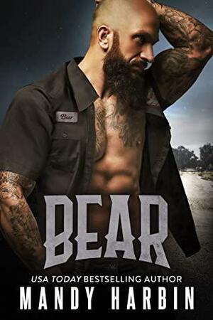 Bear: An Enemies to Lovers Mercenary Romance (The Bang Shift Book 8) by Mandy Harbin