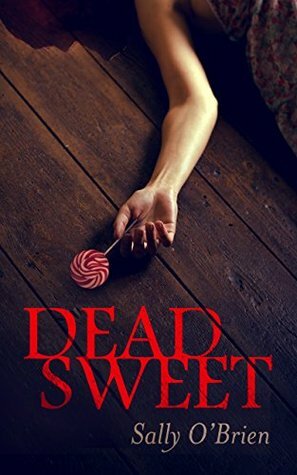 Dead Sweet by Sally O'Brien