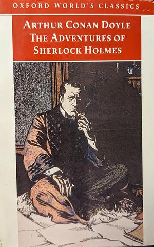 The Adventures of Sherlock Holmes by Arthur Conan Doyle