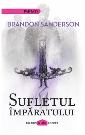 Sufletul împăratului by Brandon Sanderson, Iulia Dromereschi