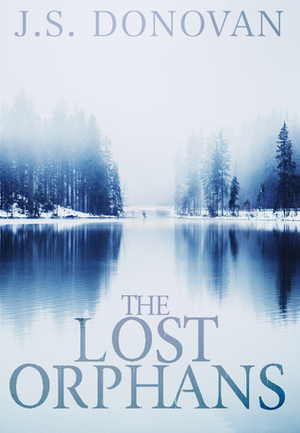 The Lost Orphans: Book 0 by J.S. Donovan