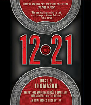 12.21: A Novel by Dustin Thomason