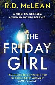 The Friday Girl by Russell D. McLean