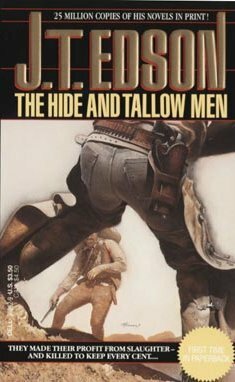 The Hide and Tallow Men by J.T. Edson, Ron Lesser